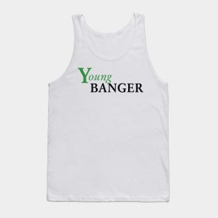 Young Banger Tank Top